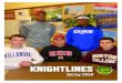 KNIGHTLINES - Saint Joseph Regional School · 2016-05-11 · SJR Knightlines • 5 School Hosts Two Special Visitors ... He served as fighter pilot, instructor pilot, flight examiner,