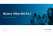Présentation MiVoice Office 400 R4MiCollab AWV Audio&Web X50 for MiVoice Office 400 81-00596AAA-A MiCollab HD Codec & Web 54005477 MiCollab HD Codec add on 54005475 Stnd S/W Assur