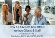 How All Advisors Can Attract Women Clients & Staff...How All Advisors Can Attract Women Clients & Staff Lynn Ballou, CFP® & Erin Voisin, CFP®, MS, CDFA®, ChFC® Today’s Journey