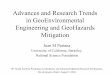Advances and Research Trends in …...Advances and Research Trends in GeoEnvironmental Engineering and GeoHazards Mitigation Juan M Pestana University of California, Berkeley. National