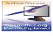 OpenOffice.org Macros Explained - Pitonyak · OpenOffice.org Macros Explained OOME Third Edition Last Modified Saturday, April 30, 2016 at 09:05:51 AM Document Revision: 567