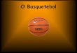 O Basquetebol - O 1¢› jogo de basquetebol O primeiro jogo de basquetebol foi disputado em 20 de Janeiro