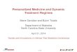 Personalized Medicine and Dynamic Treatment …Personalized Medicine and Dynamic Treatment Regimes Marie Davidian and Butch Tsiatis Department of Statistics North Carolina State University