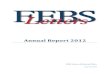 Annual Report 2012 - FEBS · The FEBS Letters Young Group Leader Award is given to an independent scientist, aged 40 years or younger, who is the corresponding author of an outstanding