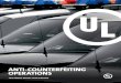 Anti-Counterfeiting operAtions...Anti-Counterfeiting Operations is a specialized group within the UL Legal Department. Our global efforts are led by brand protection professionals