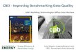 CBEI - Improving Benchmarking Data Quality · 1. Benchmarking data collected for a benchmarking program is typically self-reported by building owners/operators: Increase data quality