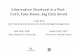 Information Overload in a Post- Truth, Fake-News, Big Data .../67531/metadc1040502/m2/1/high_res_d/Senn-Smith...Information Overload in a Post-Truth, Fake-News, Big Data World Will