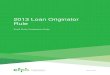 2013 Loan Originator Rule - Consumer Financial Protection Bureau · 2018-08-15 · 2013 Loan Originator Rule Small Entity Compliance Guide . 2 ... Non-Deferred Profits-Based Compensation