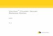 Veritas Cluster Server Release Notes8 Veritas Cluster Server Release Notes System requirements System requirements System requirements for VCS are as follows. Requirements for VCS