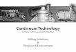 Continuum Technology › pdf › Continuum_Technology... · CZBA & Continuum Technology 2004 - Cyclone separator, in-house software for calculation 2004 - Series of cartridge filters