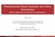 Distributionally Robust Stochastic and Online Optimization - Models… › ~yyye › DRSP.pdf · 2017-11-30 · Distributionally Robust Stochastic and Online Optimization Models/Algorithms