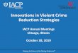 Innovations in Violent Crime Reduction Strategies...•Police-generated dispatches deploy officers to hot spots, and police action (walk or stationary/lights) •Cleared calls (or