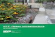 NYC Green Infrastructure...stormwater management using green infrastructure. Since the release of our first Annual Report in 2011 DEP has continued to make steady progress. This second,