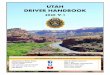 UTAH DRIVER HANDBOOK 2020 v · • In March 2017, tablets were implemented to score driving skills tests rather than paper. • In December 2018, Utah is the first state in the country