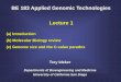BE 183 Applied Genomic Technologies Lecture 1chianti.ucsd.edu › BENG183-2012 › files › Lectures › BE183Lt1IntroAn… · • 1.5 hours per lecture, 10 weeks x 2 lectures per