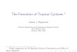 David J. Raymondkestrel.nmt.edu/~raymond/presentations/tropical_cyclones.pdf · Spontaneous formation of TCs (RCE modeling) 2 \In some cases, tropical cyclones are found to form spontaneously