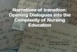 Narratives of transition: Opening Dialogues into the …isotlsymposium.mtroyal.ca › 2011Symposium › docs › Szabo...Narratives of transition: Opening Dialogues into the Complexity
