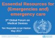 Essential Resources for (Emergencies and) …...Emergency, Trauma and Acute Care Department for Management of NCDs, Disability, Violence and Injury Prevention Essential Resources for