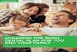 CHOOSING THE RIGHT DENTAL PLAN FOR YOU AND YOUR FAMILY · CHOOSING THE RIGHT DENTAL PLAN FOR YOU AND YOUR FAMILY Page 2 If you are like most consumers, you consider dental coverage