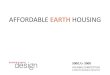 AFFORDABLE EARTH HOUSING - Sharon Davis Designsharondavisdesign.com/newsite/wp-content/uploads/... · AFFORDABLE EARTH HOUSING. 2 ... Rwinkwavu Affordable Housing: We worked with