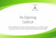 Reopening Caldicot co-vid (Public Version) · Repeat custom is the life blood of many businesses, whether it be a regular hairdressing appointment, a monthly treat from the butchers,