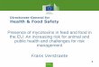 Directorate-General for Health & Food Safetyold.iss.it/binary/ogmm/cont/Presence_of_mycotoxins_in_feed_and_fo… · Directorate-General for Health & Food Safety Presence of mycotoxins