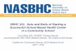 SBHC 101: Nuts and Bolts of Starting a ... - Community Schools › assets › 1 › AssetManager...Successful School-Based Health Center in a Community School Laura Brey, MS, NASBHC