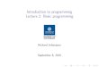 Introduction to programming Lecture 2: Basic programming · Introduction to programming Lecture 2: Basic programming UNIVERSITY OF GOTHENBURG Richard Johansson September 8, 2015-20pt