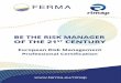 BE THE RISK MANAGER OF THE 21ST CENTURY - FERMA › ... › 02 › ferma-rimap-flyer-web.pdf · FERMA RIMAP certification is unique because it provides: 1. an independent confirmation