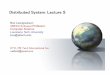 Distributed System: Lecture 5 - Techbox/ds_cloud/DS_lecture5.pdf · Distributed System: Lecture 5 Box Leangsuksun SWECO Endowed Professor, Computer Science Louisiana Tech University