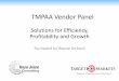 TMPAA Vendor Panel - targetmkts.com€¦ · • Provides outsourced installment billing services to insurance carriers and general agencies throughout the United States. • Is the
