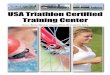 n January 2006, Great River Medical Center was · n January 2006, Great River Medical Center was selected by USA Triathlon (USAT) as their first region-al training center. USAT is
