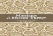 Marriage: A Blessed Journeydev.lajna.ca/lajnaweb/Tarbiyat/marriagebook.pdf · these factors lead to a loss of peace and tranquility in the family home, and subsequently, the decline