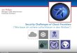 Security Challenges of Cloud Providers (“Wie baue ich ... · Cloud Computing Benefits, risks and recommendations for information security Original Nov 2009, Updated Dec 2012 BSI