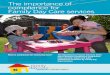 The importance of compliance for Family Day Care …fdcsupport.org.au/.../15149_FDC_Compliance_brochure_04-2.pdf2 – Family Day Care Compliance Family Day Care Services Education