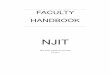 NJIT Faculty Handbook 2017 07 FINAL › ... › files › NJIT_Faculty_Handbook_2017_07.pdf · Handbook, Department Bylaws, and collective bargaining agreement policy, where applicable