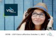  ´ with VSP Vision Care. The VSP Choice Network includes independently owned VSP Choice Network providers
