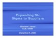 Expanding Six Sigma to Suppliers - Abidian · Value Stream Mapping • Value Stream Mapping is the first building block to integrating Lean and Six Sigma. • The purpose of Value