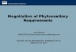 Negotiation of Phytosanitary Requirements · 2020-06-17 · Negotiation of Phytosanitary Requirements Judy Macias ... Services Veterinary Services Plant Protection & Quarantine Wildlife
