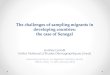 The challenges of sampling migrants in developing ... · 1/30/2018  · The challenges of sampling migrants in developing countries: the case of Senegal ... - Reason for migrating