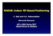 RADAR: Indoor RF-Based Positioning · 2019-02-03 · RADAR: Indoor RF-Based Positioning P. Bahl and V.N. Padmanabhan Microsoft Research MIT 6.S062 Spring 2017 ... Indoor Human/Robot