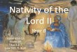 Nativity of the Lord Proper II › slides › ... · Bethlehem and see this thing that has taken place, which the Lord has made known to us." Luke 2:15. African Nativity -- Church