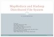 MapReduce and Hadoop File System - University at Buffalobina/presentations/mapreduceJan19-2010.pdf · Design and implement solution as Mapper classes and Reducer class. y. Compile