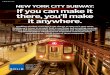 NEW YORK CITY SUBWAY: If you can make it there, you’ll ... › wp-content › uploads › ... · systems - the New York City subway system. A subsidiary of Broadcast Australia,