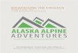 Chugach State Park 4-Day Backpacking Adventure...Chugach State Park 4-Day Backpacking Adventure email: info@alaskaalpineadventures.com • phone: 877-525-2577 TRAVELING WITH ALASKA