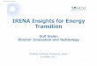 IRENA Insights for Energy Transitioneneken.ieej.or.jp/data/7552.pdf · Power: 15 000 utility-scale projects, ¾ million small-scale solar PV 7000 utility-scale PPAs Smaller dataset