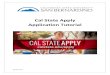 Cal State Apply Application Tutorial - CSUSB State Apply... · types of programs displayed later in program selection portion of the application. For the purposes of this demonstration,