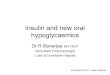 Insulin and new oral hypoglycaemics - WordPress.com · Incretins and glycaemic control7,8 Adapted from 7. Drucker DJ. Cell Metab. 2006;3:153–165.8. Miller S, St Onge EL. Ann Pharmacother