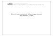 Environmental Management System Tool€¦ · 14001:2004 and AS/NZS ISO 14004:2004. AS/NZS ISO 14001:2004 is the standard that sets out the requirements for an environmental management