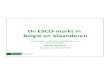 De#ESCO(markt in# België en Vlaanderen · De#ESCO(markt in# België en Vlaanderen Financiële modellen,uitdagingenen-aanbevelingen Ingmar#Hermans Energinvest-&-BELESCO